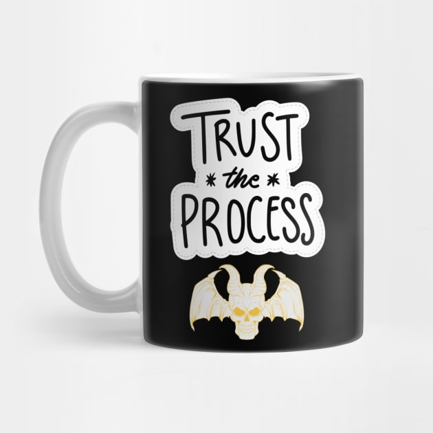 TRUST IN THE PROCESS by Klau